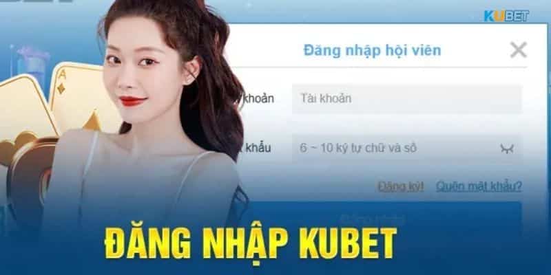 Chi tiết cách đăng nhập Kubet dễ dàng