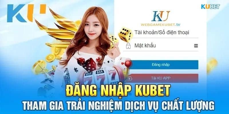 Tại sao không đăng nhập Kubet thành công