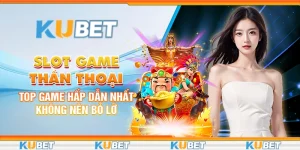 Slot game thần thoại